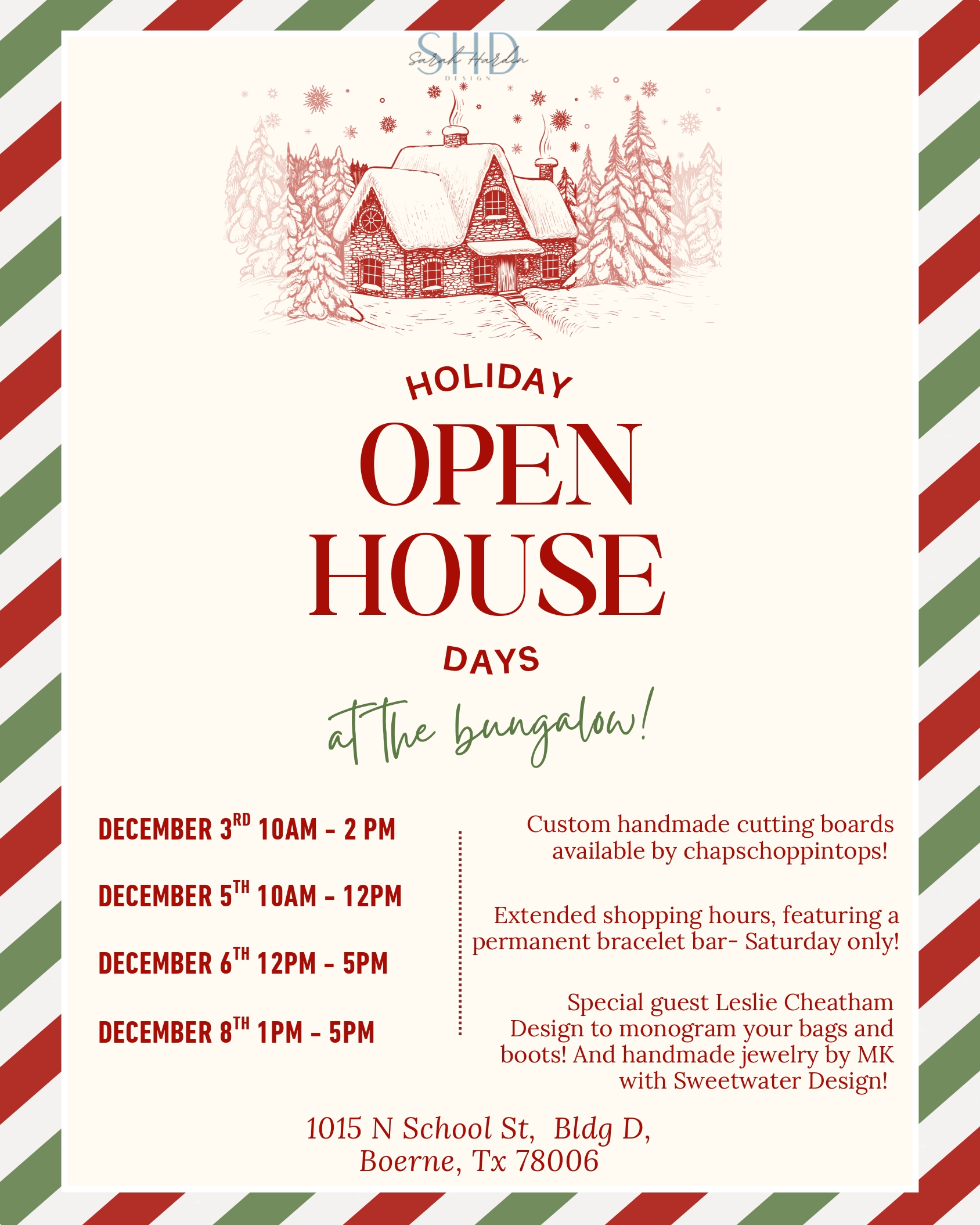 Insta Posts – Holiday Open House (1)_page-0001 A festive holiday open house flyer with a snowy cottage illustration, red and green striped border, event dates, times, vendor details, and activities—perfect for those interested in interior design in Boerne TX. Event at 1015 N School St, Boerne, TX.