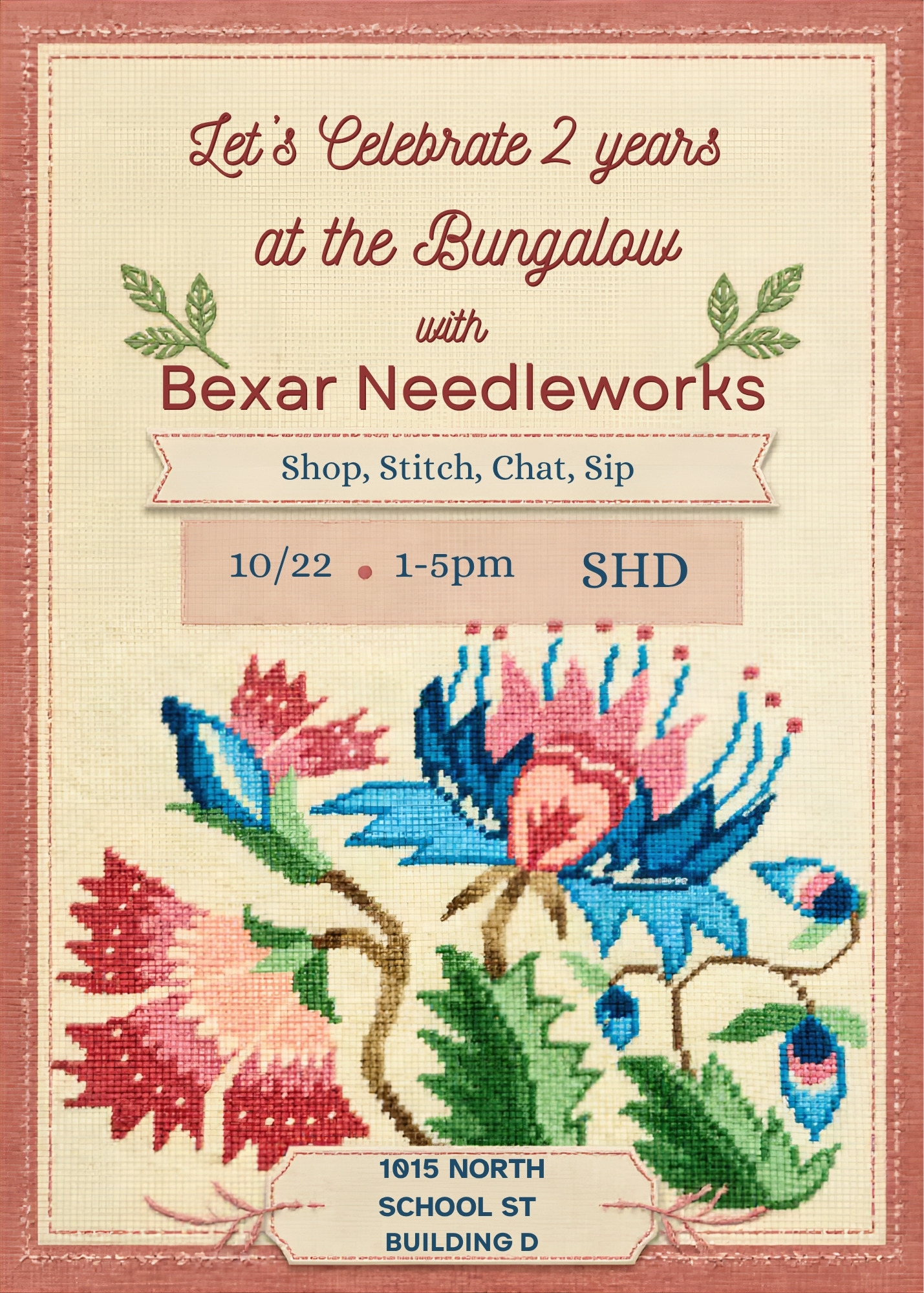 Promotional flyer for Shop, Stitch, Chat, Sip at The Bungalow with Bexar Needleworks, Sarah Hardin Design's Boerne studio.